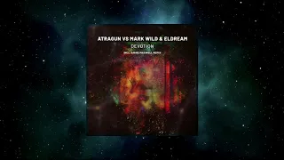 Atragun VS. Mark Wild & Eldream - Devotion (Amine Maxwell Remix) [SUB.MISSION RECORDINGS]