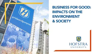 Business for Good: Impacts on the Environment & Society