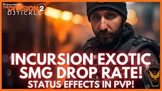 INCURSION EXOTIC DROP RATE! MORE PVP CHANGES! THE DIVISION 2!