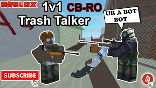 1v1 A Trash Talker On CB-RO - (ROBLOX)