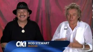 Rod Stewart and Carlos Santana talk with OK! TV