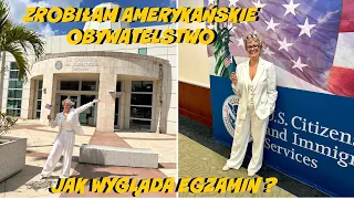 ZROBIŁAM AMERYKAŃSKIE OBYWATELSTWO! KOSZTY, JAK WYGLĄDA EGZAMIN, CO MI TO DAJE, DLACZEGO TERAZ?