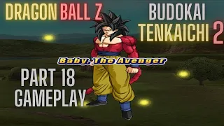 Dragonball Z Budokai Tenkaichi 2 | Baby. The Avenger | Part 18 | Gameplay