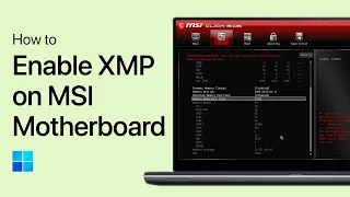 How To Enable XMP on MSI Motherboards - Complete Guide