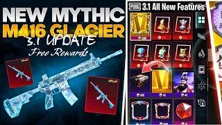 Get Free Rewards in 3.1 Update | Glacier Mythic | Biggest Update 3.1 (PUBGMOBILE)