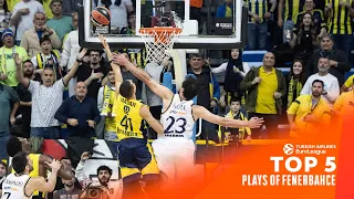 Top 5 PLAYS - MUST SEE Actions | FENERBAHCE Beko Istanbul | 2023-24 Turkish Airlines EuroLeague