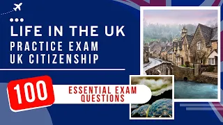 Life In The UK Test 2024 Practice Exam - UK Citizenship (100 Essential Exam Questions)