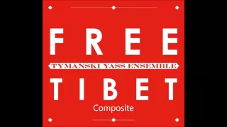 Tymanski Yass Ensemble - Free Tibet