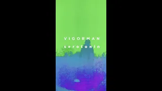 VIGORMAN - Serotonin (Prod. GeG) [Official Music Video]