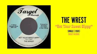 The Wrest - Bet Your Sweet Bippy (3/14/2021)