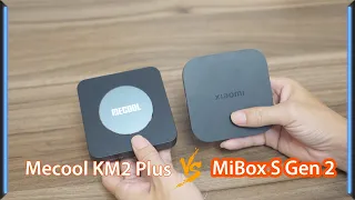 So sánh Android TV Box Mecool KM2 Plus và Xiaomi Box S Gen 2