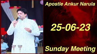 Apostle Ankur Narula Holy Communion Sunday Meeting 25-06-23 Part 1