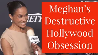 Meghan Markle's Self-Destructive Hollywood Obsession - Meghan Attends Variety Women of Power Event