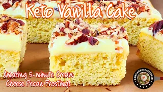 AMAZING 1G NET CARB VANILA CAKE WITH A 5-MINUTE CREAM CHEESE PECAN FROSTING THAT TASTE HEAVENLY!