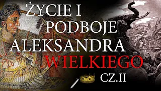 Wielki zdobywca - Aleksander Wielki cz.2