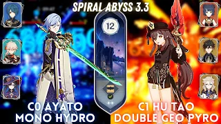 C0 Ayato Mono Hydro & C1 Hu Tao Double Geo Pyro | Spiral Abyss 3.3 Floor 12 - 9⭐