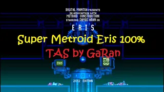 Super Metroid Eris 2012 Edition 100% Tool-Assisted Speed run