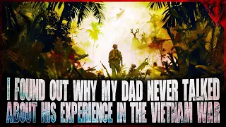 (Full Story) I Found Out Why My Dad Never Talked About His Experience In The Vietnam War