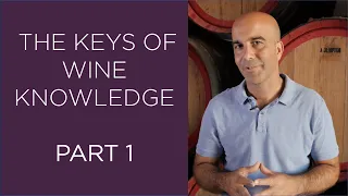 Keys of Wine Knowledge Part-1
