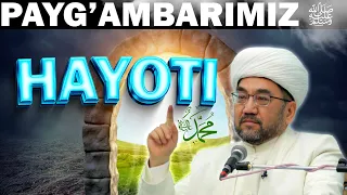 °ПАЙҒАМБАРИМИЗ ﷺ ХАЁТИ° 25-28 ҚИСМЛАР Муфтий Нуриддин ҳожи домла Хазратлари