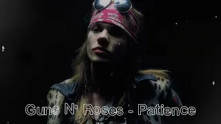 Guns N' Roses - Patience (Slowed)