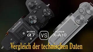 Sony A7 III vs. Fujifilm X-A10: Ein Vergleich der technischen Daten