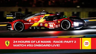 Ferrari Hypercar | Onboard the #51 LIVE Race Action at 24 Hours of Le Mans 2023 | FIA WEC