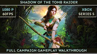 SHADOW OF THE TOMB RAIDER Full Game LIVE Walkthrough [1080p HD 60FPS XBOX SERIES S] - No Commentary