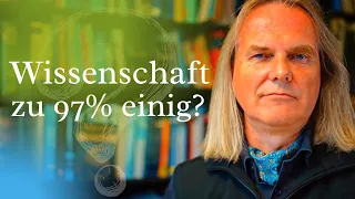 Wissenschaft ist sich zu 97% einig - was bedeutet das?