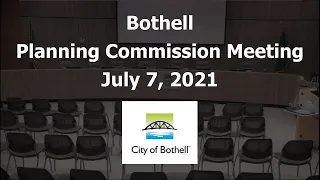 Bothell Planning Commission meeting - July 7, 2021