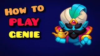 How to Use Genie (Advanced) Guide Rush Royale