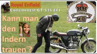 Can we trust the Indians ? - A Review of the Royal Enfield Continental GT 535 EFI