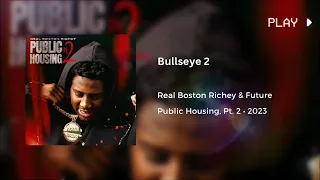 Real Boston Richey & Future - Bullseye 2 (432Hz)