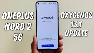 OnePlus Nord 2 5G OxygenOS 13.1 Update | The Update Review