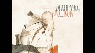 Deathpodal Exu_wow (Full Album)