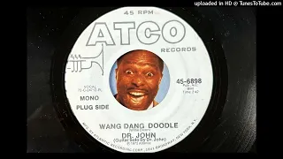 Dr. John - Wang Dang Doodle (Mono) (Atco) 1972