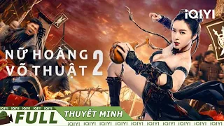 【Thuyết Minh】Nữ Hoàng Võ Thuật 2 | Lãng Mạng Hành Động | iQIYI Movie Vietnam