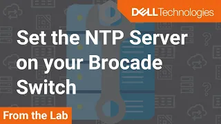 Set the NTP Server on your Brocade Switch