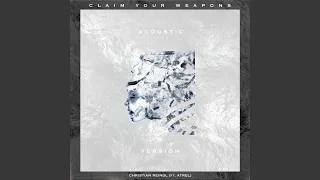 Claim Your Weapons (feat. Atrel & Lucie Paradis) (Acoustic)