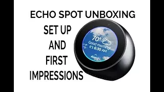 Amazon Echo Spot UNBOXING First Impressions test and sound