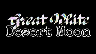 GREAT WHITE - Desert Moon (Lyric Video)