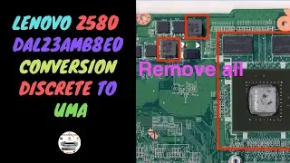 Laptop Lenovo Z580 DALZ3AMB8E0 Conversion Discrete To UMA