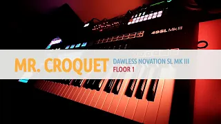 Dawless Novation SL Mk III song: Floor 1