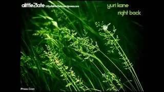 Yuri Kane - Right Back (Original Mix)