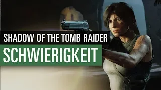 Shadow of the Tomb Raider SCHWIERIGKEITSGRADE | Die dreiteiligen Schwierigkeitsgrade erklärt