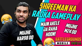 Shreeman Ka Radka Gameplay | BGMI Ke Lachar | #shreemanlegend #bgmifunny #bgmi #shreemanlegendlive