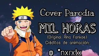 Cover Parodia (MIL HORAS) Original de rina fankoe, Animacion de fondo @nxrxtx .