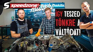 Speedzone műhely: Így teszed tönkre a váltódat!