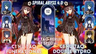 4.1 Hu Tao Rerun! C1 Hu Tao Funerational & Double Hydro | Spiral Abyss 4.0 Floor 12 - 9⭐