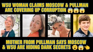 Wsu Mom Paula Says Pullman & Moscow Are Covering Up Murders